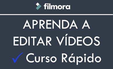 Aprenda e Editar com Filmora - Curso Rápido - 1/3
