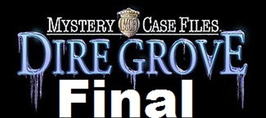 Mystery Case Files: Dire Grove - Parte Final -  Quebrando a Maldição - [ PT-BR ]