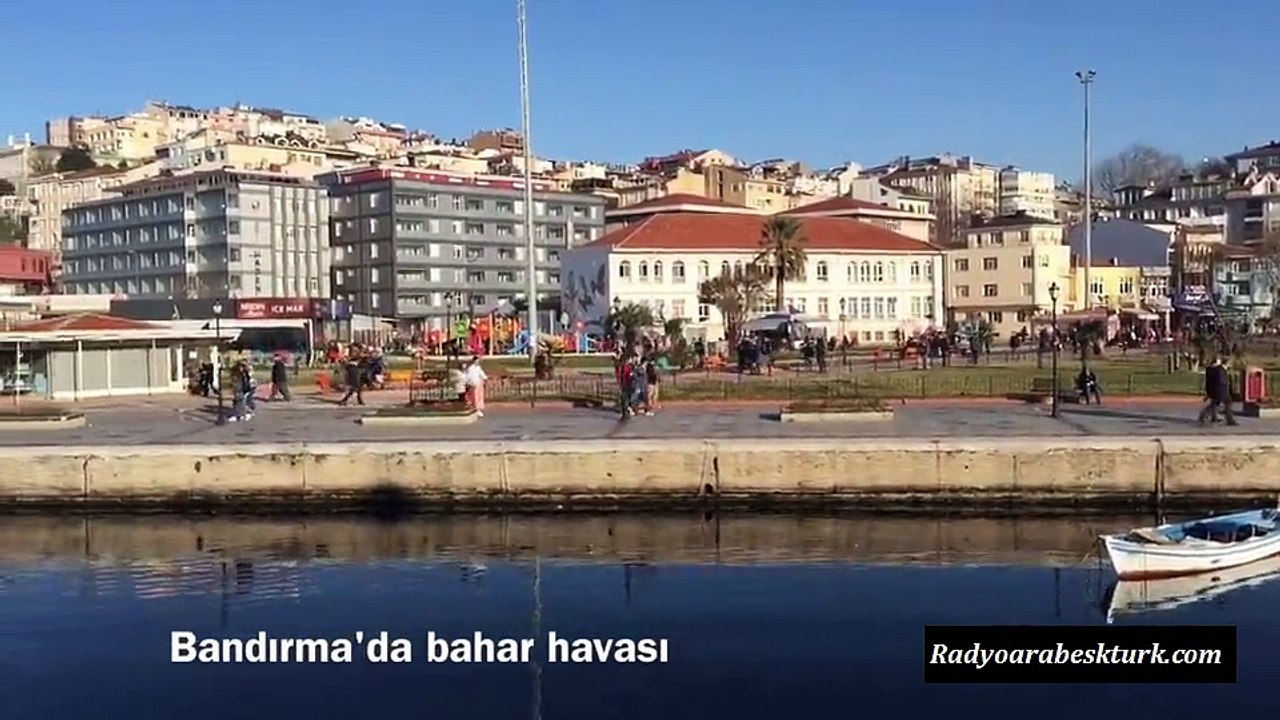 Bandırmada Bahar Havası | www.radyo.site