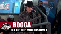 Rocca -  Le Hip-Hop mon royaume #PlanèteRap