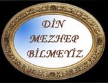 DİN MEZHEP BİLMEYİZ İNSANIZ GARDAŞ
