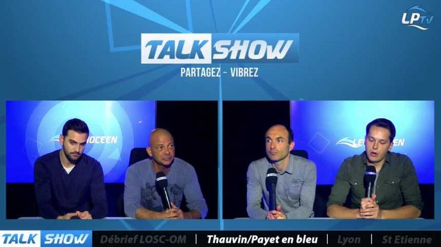 Talk Show du 20/03, partie 2 : Thauvin/Payet en bleus