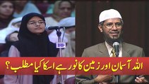 Kya ALLAH Aasman Aur Zameen Ka Noor Hai Dr Zakir Naik Answer