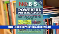 Books No B.S. Guide to Powerful Presentations: The Ultimate No Holds Barred Plan to Sell Anything