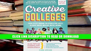 Read Creative Colleges: Finding the Best Programs for Aspiring Actors, Artists, Designers,