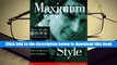 Popular Book  Maximum Style: Look Sharp and Feel Confident in Every Situation (Men s Health Life