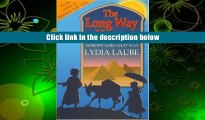 EBOOK ONLINE The Long Way Home: Nobody Goes that Way Lydia Laube Trial Ebook