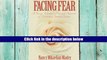 PDF  Facing Fear: A Young Woman s Personal Account of Surviving Breast Cancer Read The New Book