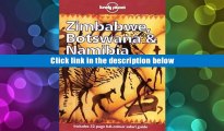 DOWNLOAD EBOOK Lonely Planet Zimbabwe, Botswana   Namibia (3rd ed) Deanna Swaney Pre Order