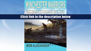 Popular Book  Winchester Warriors: Texas Rangers of Company D, 1874?1901 (Frances B. Vick Series)