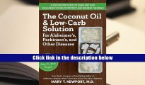 Popular Book  The Coconut Oil and Low-Carb Solution for Alzheimer s, Parkinson s, and Other