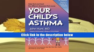 Best Ebook  Your Child s Asthma: A Guide for Parents  For Online