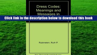 Popular Book  Dress Codes: Meanings And Messages In American Culture  For Full