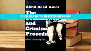 Best Ebook  The Constitution and Criminal Procedure: First Principles  For Full