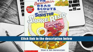 PDF  The Berenstain Bear Scouts and the Sinister Smoke Ring For Kindle