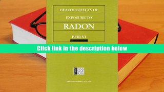 Read Online Health Effects of Exposure to Radon: BEIR VI Trial Ebook