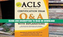 Read ACLS Certification Exam Q   A with Explanations: For Healthcare Professionals and Students