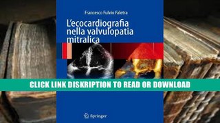 Read [ePub] L ecocardiografia nella valvulopatia mitralica (Italian Edition) Full Free E-Book