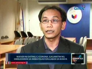 Saksi: Waiver ni dating CJ Corona, gagamitin ng Ombudsman sa imbestigasyon laban sa kanya