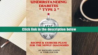 PDF  Understanding Diabetes Type 2: Recipes   Exercise Plans for the Newly Diagnosed For Ipad