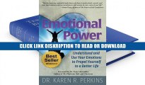 E-book Emotional Power: How to Understand and Use Your Emotions to Propel Yourself to a Better