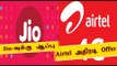 ஏர்டெல்-ஜியோ போட்டி | Airtel's New Plan to Beat Reliance Jio- Oneindia Tamil