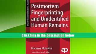 Popular Book  Postmortem Fingerprinting and Unidentified Human Remains (Forensic Studies for