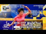 2016 China Open Highlights: Ding Ning vs Liu Shiwen (Final)