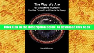 Audiobook  The Way We Are: How States of Mind Influence Our Indentities, Personality and Potential
