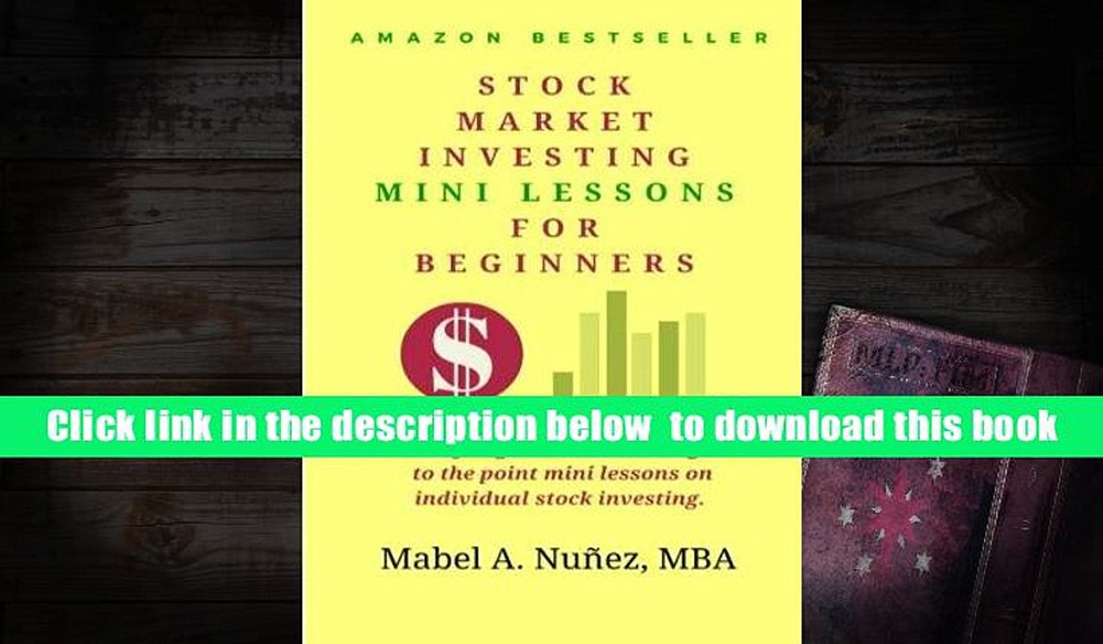 [Download]  Stock Market  Investing  Mini-Lessons  For Beginners: A starter guide for beginner