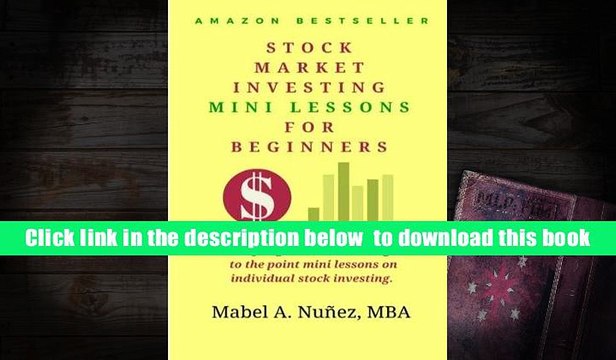 [Download] Stock Market Investing Mini-Lessons For Beginners: A starter guide for beginner