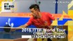 2016 China Open Highlights: Zhang Jike vs Tao Wenzhang (R32)