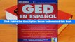 Best Ebook  Ged En Espanol: El Nuevo Examen De Equivalencia De LA Escuela Superior/Ged in Spanish