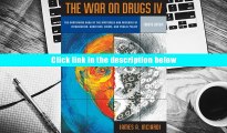 Ebook Online War on Drugs IV: The Continuing Saga of the Mysteries and Miseries of Intoxication,