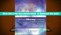 PDF  School Money Matters: A Handbook for Principals Davida W. Mutter Pre Order