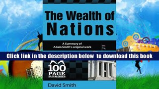 Read Online  The Wealth of Nations (100 Page Summaries) David Smith For Kindle