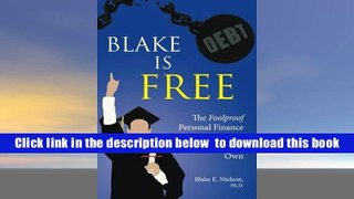 Download [PDF]  Blake is Free: The Foolproof Personal Finance Guide to Pay for College on Your Own