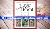 Best Ebook  Law School 101: How to Succeed in Your First Year of Law School and Beyond  For Free