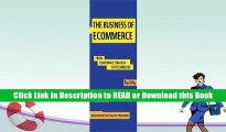 EBOOK The Business of Ecommerce: From Corporate Strategy to Technology (Breakthroughs in