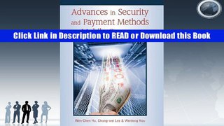 PDF FREE DOWNLOAD Advances in Security and Payment Methods for Mobile Commerce BY