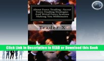 ONLINE BOOK About Forex Trading : Secret Forex Trading Strategies And Weird Forex Systems Making