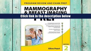 Best Ebook  Mammography and Breast Imaging PREP: Program Review and Exam Prep, Second Edition  For