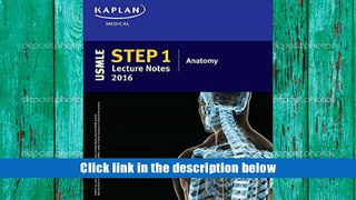 PDF [Download]  USMLE Step 1 Lecture Notes 2016: Anatomy (Kaplan Test Prep)  For Trial
