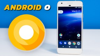 Android O is here - Check out what's new! (Developer Preview)