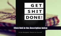 PDF  Get Shit Done!: To Do Notepad, Planner and Journal (Simple Daily Planners, Organizers and