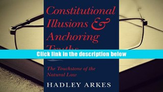 Popular Book  Constitutional Illusions and Anchoring Truths: The Touchstone of the Natural Law