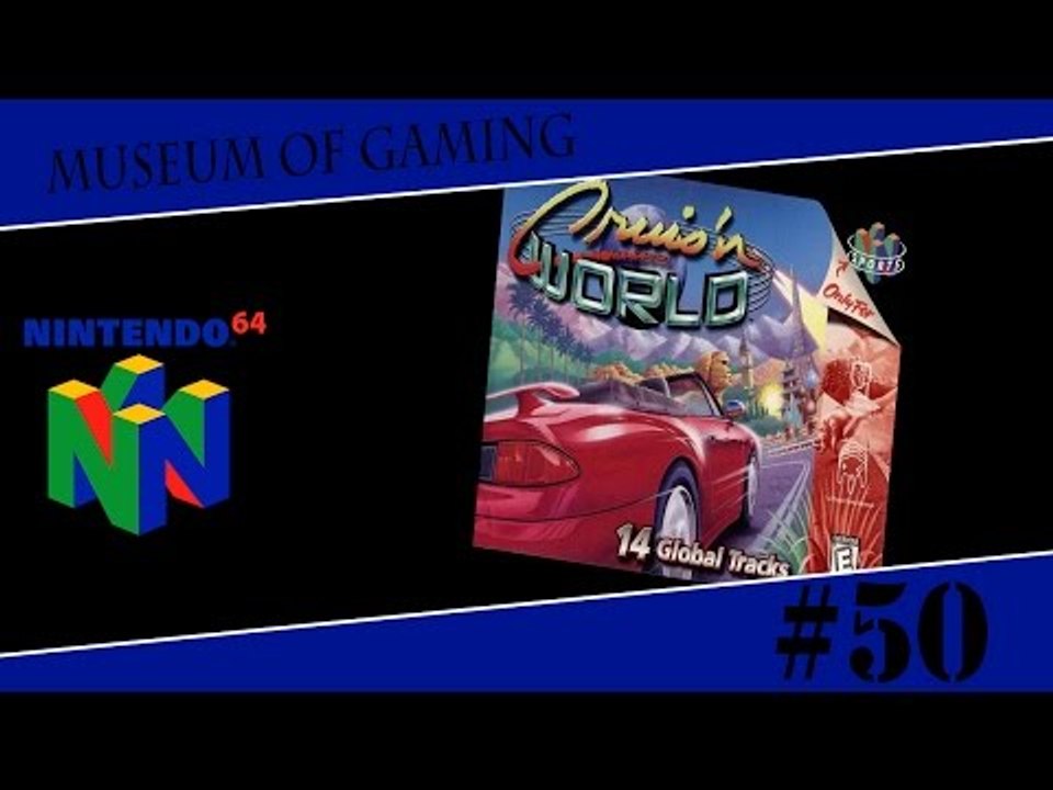 Museum of Gaming 50 - Cruis'n World