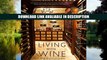 BEST EBOOK Living with Wine: Passionate Collectors, Sophisticated Cellars, and Other Rooms for
