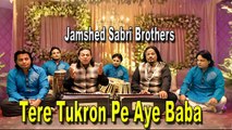 Jamshed Sabri Brothers - Tere Tukron Pe Aye Baba