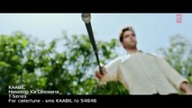 Haseeno Ka Deewana Full HD Video Song  Kaabil  Hrithik Roshan Urvashi Rautela  Raftaar